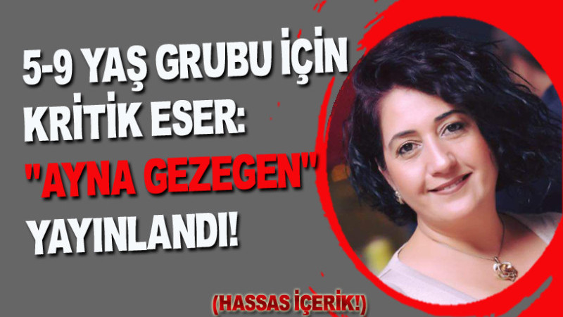 5-9 YAŞ GRUBU İÇİN KRİTİK ESER: 